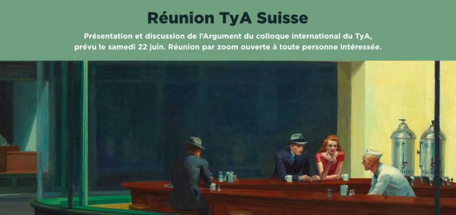 Réunion TyA suisse :<br> Présentation et discussion de l’argument du colloque international du TyA<br>5 mars 2024