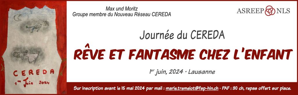 Journée du CEREDA :<br>« Rêve et Fantasme chez l’enfant »<br>Lausanne, 1<sup>er</sup> juin 2024