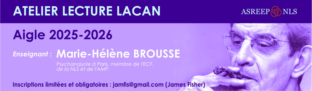 Atelier de lecture de Lacan<br>Aigle, 2025-26