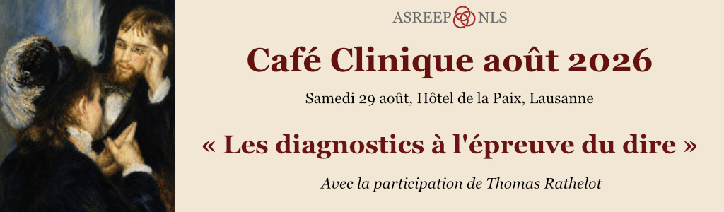Café Clinique<br>« Les diagnostics à l’épreuve du dire »<br>Lausanne, 29 août 2026
